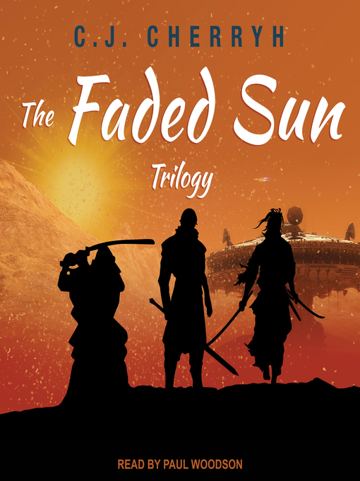 Title details for The Faded Sun Trilogy by C. J. Cherryh - Wait list